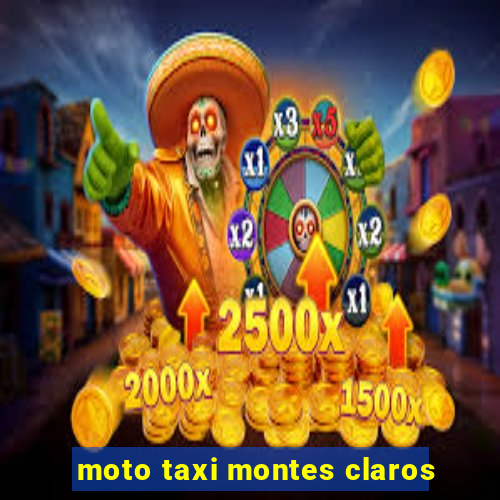 moto taxi montes claros